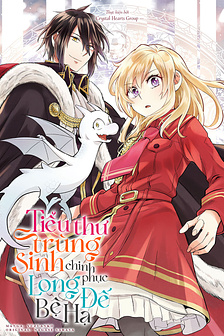 Tiểu thư Trùng sinh Chinh phục Long Đế Bệ hạ - Yarinaoshi Reijou wa Ryuutei Heika wo Kouryakuchuu 