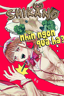 Shikano nhìn ngon quá ha?