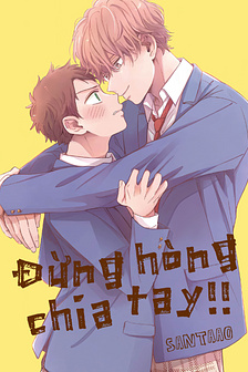 Đừng hòng chia tay