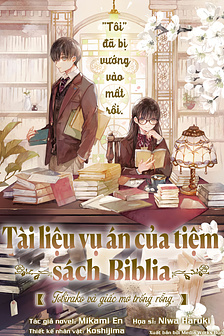 Tài liệu vụ án của tiệm sách biblia. Tobirako và giấc mơ trống rỗng.