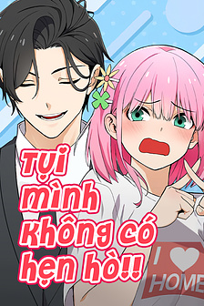 Tụi mình không có hẹn hò!!