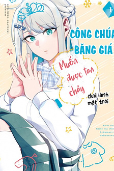 Công Chúa Băng Giá Muốn Được Tan Chảy Dưới Ánh Mặt Trời 
