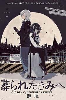 Gửi đến cậu, người đã khuất