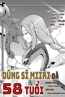 Dũng Sĩ Miiri Đã 58 Tuổi