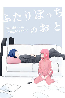 [Bocchi the Rock doujinshi] Giai điệu của những kẻ cô độc
