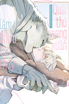 Quái thú mang xuân làm Shiro tan chảy