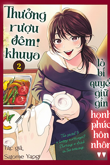 Thưởng rượu đêm khuya là bí quyết để giữ gìn hạnh phúc hôn nhân.