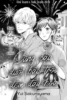 [ONESHOT] Cùng cậu dưới bầu trời đêm đầy hoa
