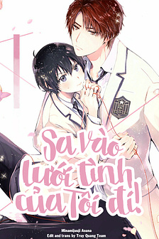 Sa Vào Lưới Tình Của Tôi Đi!