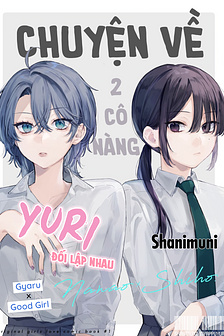 Chuyện về 2 cô nàng yuri đối lập nhau