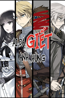 Ai Đã Giết Anh Hùng