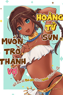 Hoàng tử Sun muốn trở thành vợ