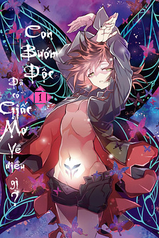 Con bướm độc đã có giấc mơ về điều gì?