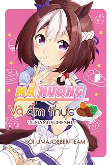 Umamusumeshi - Mã Nương và Ẩm Thực