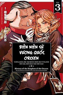 Biên niên sử vương quốc Orcsen - Vương quốc Orc mọi rợ đã thiêu rụi vùng đất Tiên tộc hiền hòa như thế nào? 