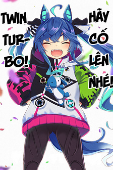 Hãy cố lên nhé, Twin Turbo!
