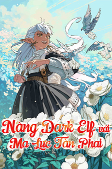 Nàng Dark Elf Với Ma Lực Tàn Phai