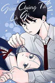 Giữa Chúng Ta Là Gì