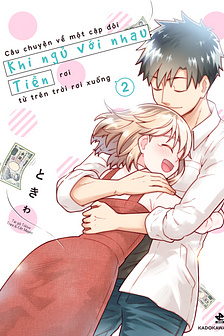 Câu chuyện về một cặp đôi khi ngủ với nhau, tiền rơi từ trên trời rơi xuống