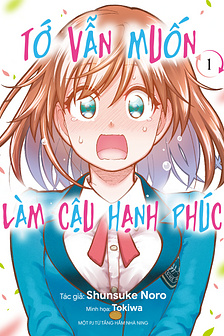 Tớ vẫn muốn làm cậu hạnh phúc